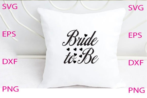 Bride to Be Svg Design Review