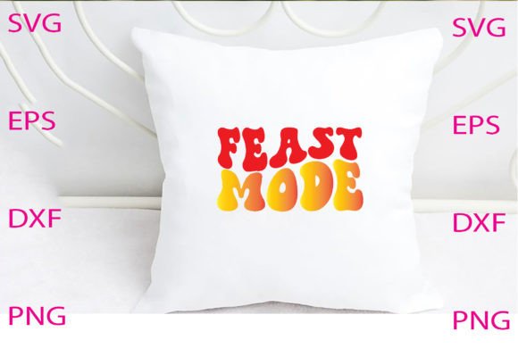Feast Mode Svg Design Review for Embroidery Projects