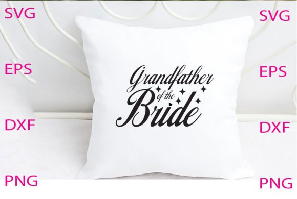 Grandfather of the Bride Svg Design Review