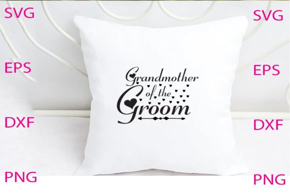 Grandmother of the Groom Svg Design Review