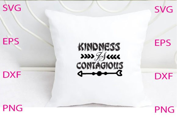Kindness is Contagious Svg Design Review
