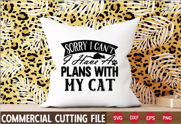 Sorry-I-CAN’T-I-HAVE-a-PLANS-with-MY-CAT Embroidery Design Review